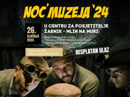 Centar za posjetitelje Žabnik - Mlin na Muri Noć muzeja